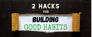habit hacks