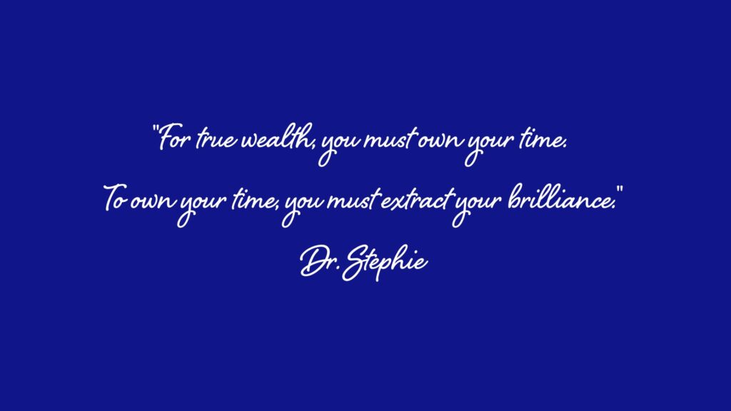 For true wealth you must own your time