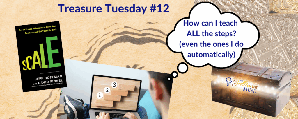 Treasure Tuesday #12 - Scaling a business